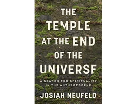 Livro Temple at the End of the Universe de Josiah Neufeld (Inglês)