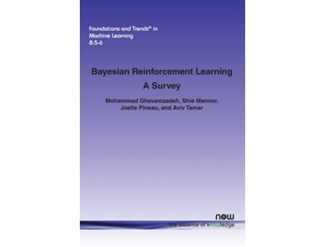 Livro Bayesian Reinforcement Learning De Mohammad Ghavamzadeh, Shie Mannor Et Al. (inglês)