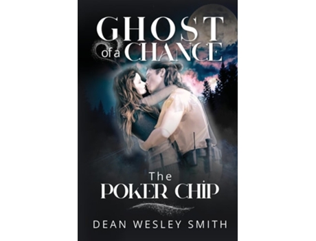 Livro The Poker Chip de Dean Wesley Smith (Inglês)