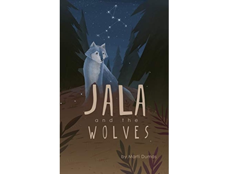 Livro Jala and the Wolves de Marti Dumas (Inglês)