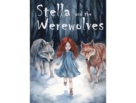 Livro Stella and the Werewolves de Cara Cusack (Inglês - Capa Dura)