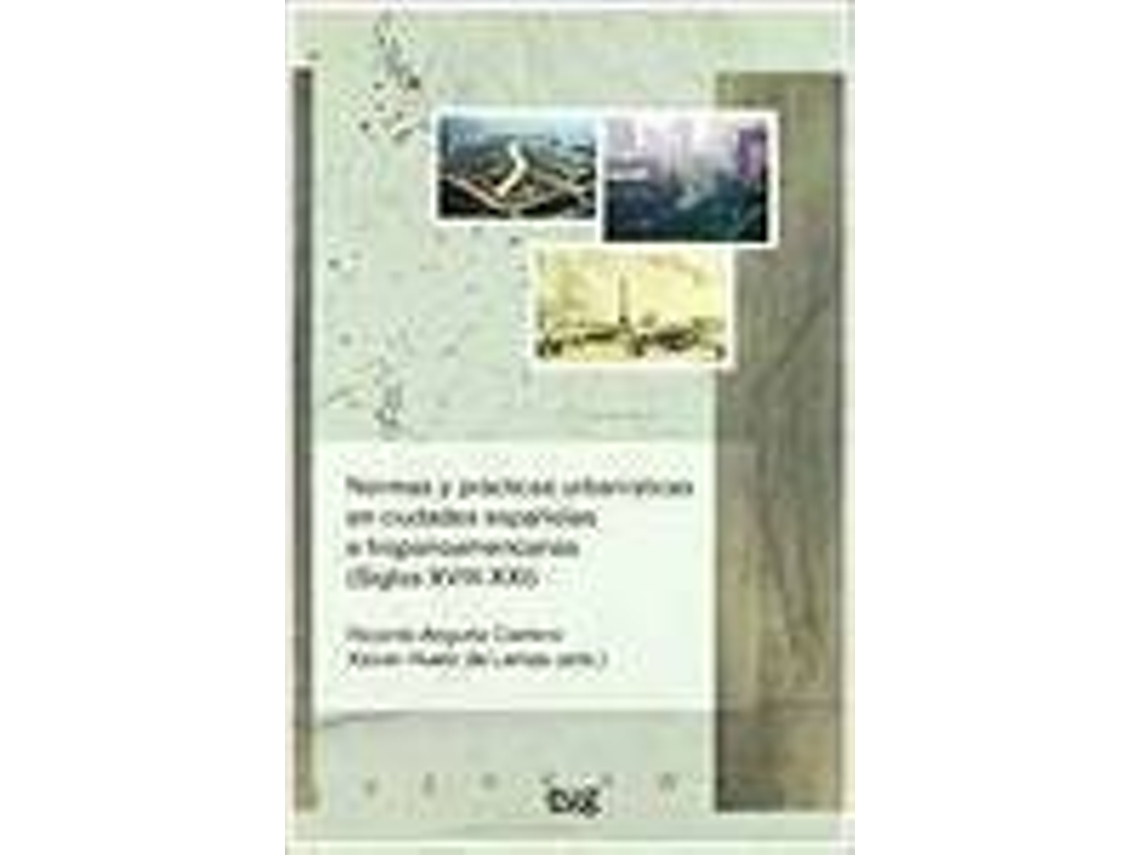 Livro Normas Y Practicas Urbanisticas Ciudades Españolas E Hispano (Espanhol)