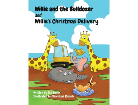 Livro Willie and the Bulldozer and Willies Christmas Delivery de Ted Smith (Inglês)