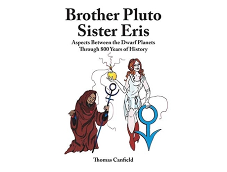 Livro Brother Pluto Sister Eris Aspects Between the Dwarf Planets Through 800 Years of History de Thomas Canfield (Inglês)