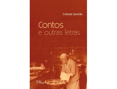 Livro Contos E Outras Letras de Celeste Semião (Português)