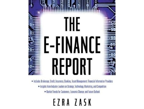 Livro The E-Finance Report de Ezra Zask ( Inglês )