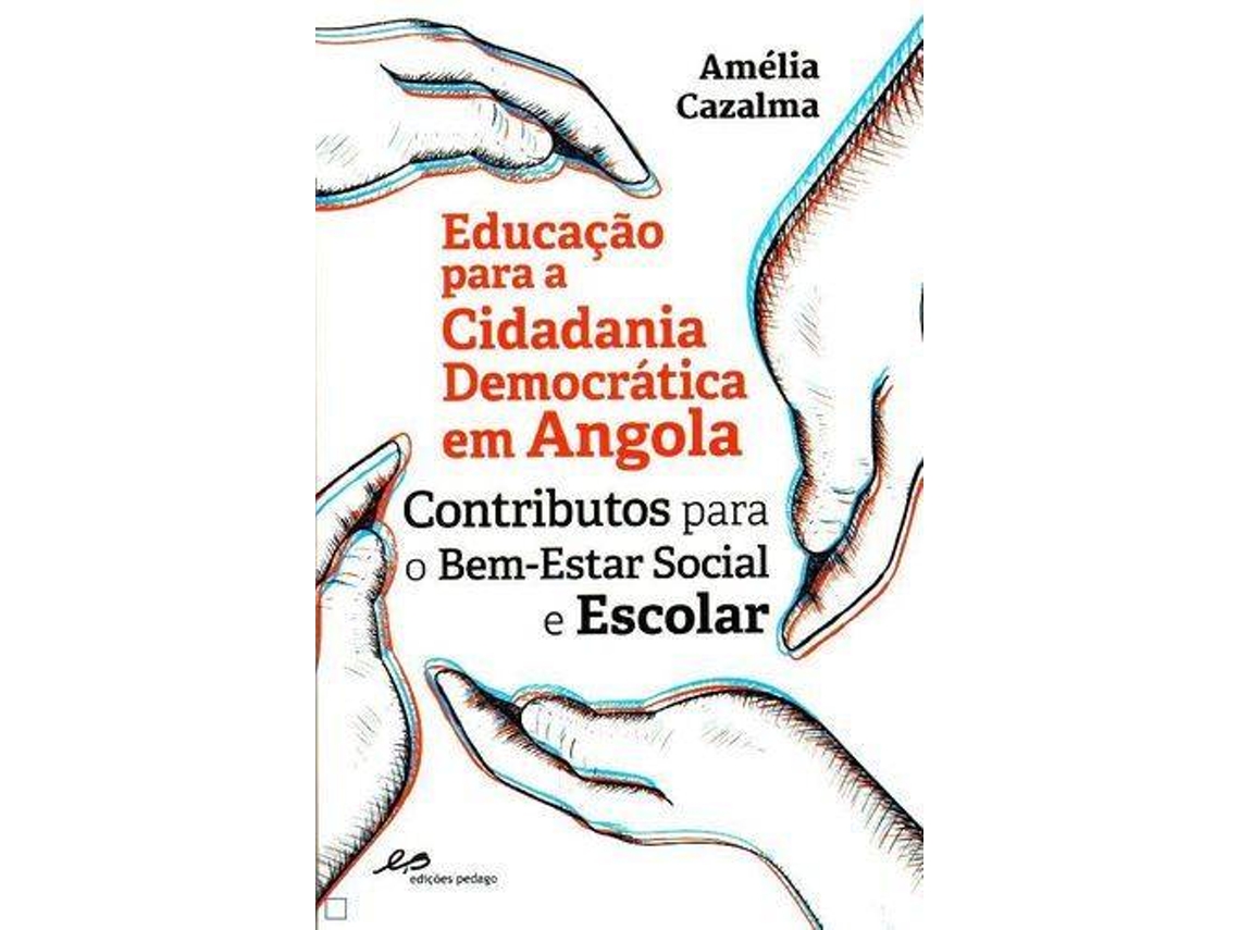 Livro Educação Para A Cidadania Democrática Em Angola de Amélia Cazalma (Português)