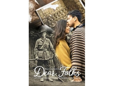 Livro Dear Folks A farm boy leaves home to fight in the Great War and falls in love with an English lass de Walt Hazelton (Inglês)