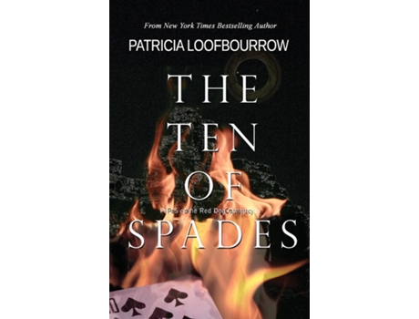 Livro The Ten Of Spades Part 5 Of The Red Dog Conspiracy De Patricia Loofbourrow (inglês)