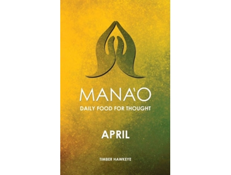 Livro Manao April De Timber Hawkeye (inglês)