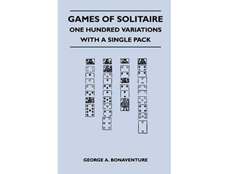 Livro Games of Solitaire One Hundred Variations with a Single Pack de George A Bonaventure (Inglês)