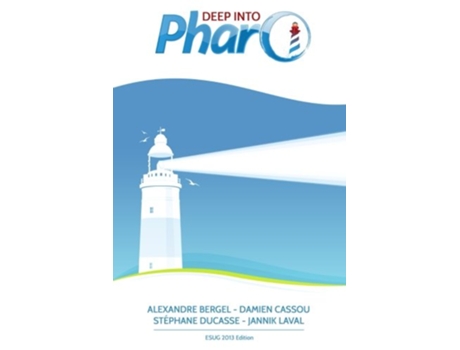 Livro Deep into Pharo de Alexandre Bergel, Damien Cassou et al. (Inglês)