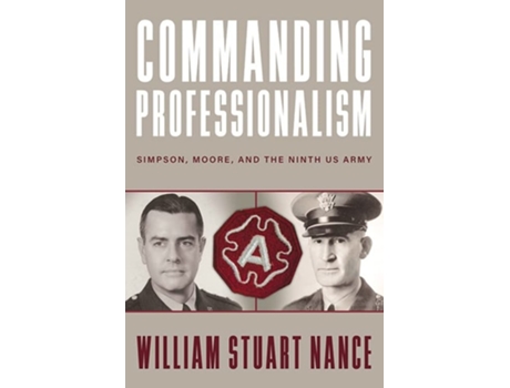 Livro Commanding Professionalism de William Stuart Nance (Inglês - Capa Dura)