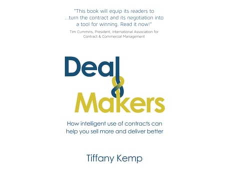 Livro Deal Makers How intelligent use of contracts can help you sell more and deliver better de Tiffany Kemp (Inglês)