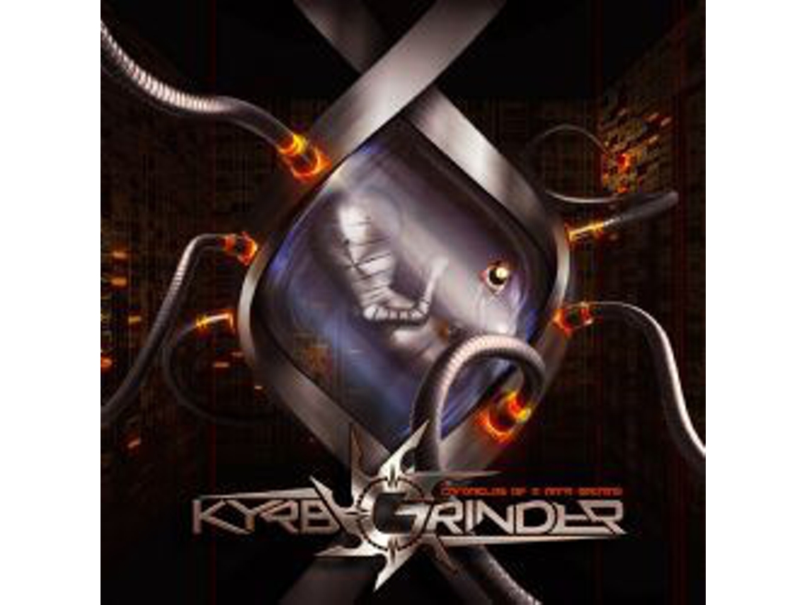 CD Kyrbgrinder - Chronicles Of A Dark Machine