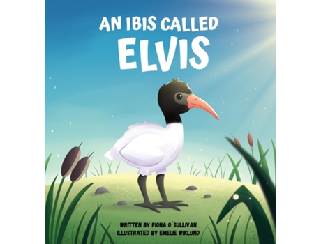 Livro An Ibis Called Elvis de Fiona O'Sullivan (Inglês)