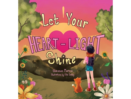 Livro Let Your Heart-Light Shine de Shannon Morris (Inglês)