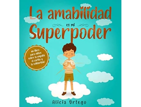 Livro amabilidad es mi Superpoder de Alicia Ortego (Espanhol - Capa Dura)