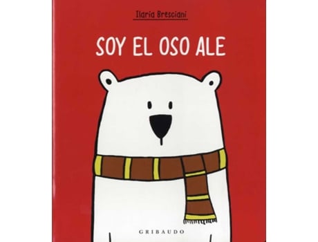 Livro Soy El Oso Ale de Ilaria Bresciani (Espanhol)