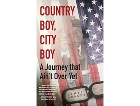 Livro Country Boy, City Boy A Journey That Aint Over Yet De James Cooley (inglês - Capa Dura)
