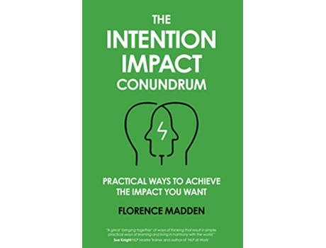 Livro The Intention Impact Conundrum Practical ways to achieve the impact you want de Florence Madden (Inglês)