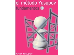 Livro El método Yusupov Fundamentos 1 de Artur Yusupov (Espanhol)