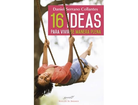 Livro 16 Ideas Para Vivir De Manera Plena