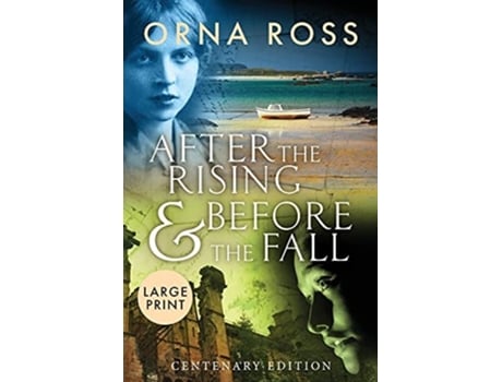 Livro After The Rising And Before The Fall Centenary Edition De Orna Ross (inglês)