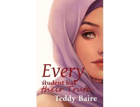 Livro Every Student has their Truth de Teddy Baire (Inglês)