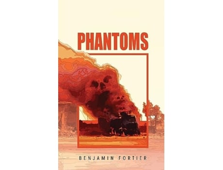 Livro Phantoms de Benjamin Fortier (Inglês)