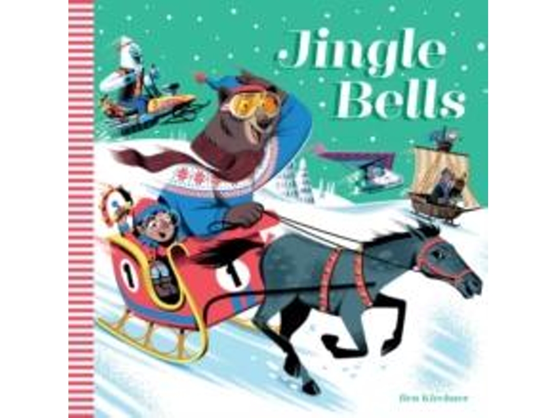 Livro Jingle Bells De Ben Kirchner (inglês)