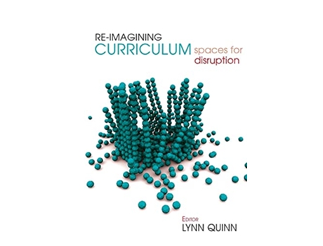 Livro Reimagining Curriculum Spaces for disruption de Lynn Quinn (Inglês)