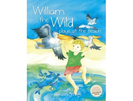 Livro William the Wild Plays at the beach de Leanne White (Inglês)