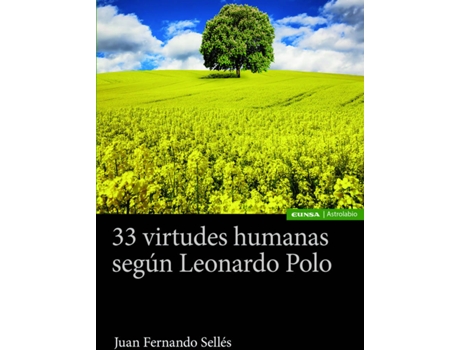 Livro 33 Virtudes Humanas Según Leonardo Polo de Juan Fernando Sellés Dauder (Espanhol)