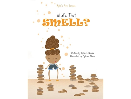 Livro Ryleis Five Senses Whats That Smell? De Nooks, Rylei Et Al. (inglês)