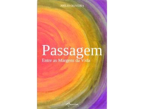 Livro Passagem: Entre As Margens Da Vida de Abílio Oliveira (Português)
