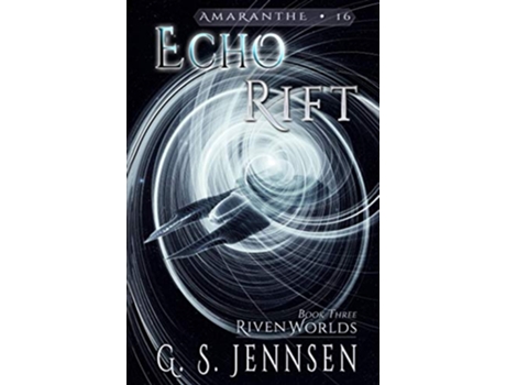 Livro Echo Rift Riven Worlds Book Three Amaranthe de G S Jennsen (Inglês)