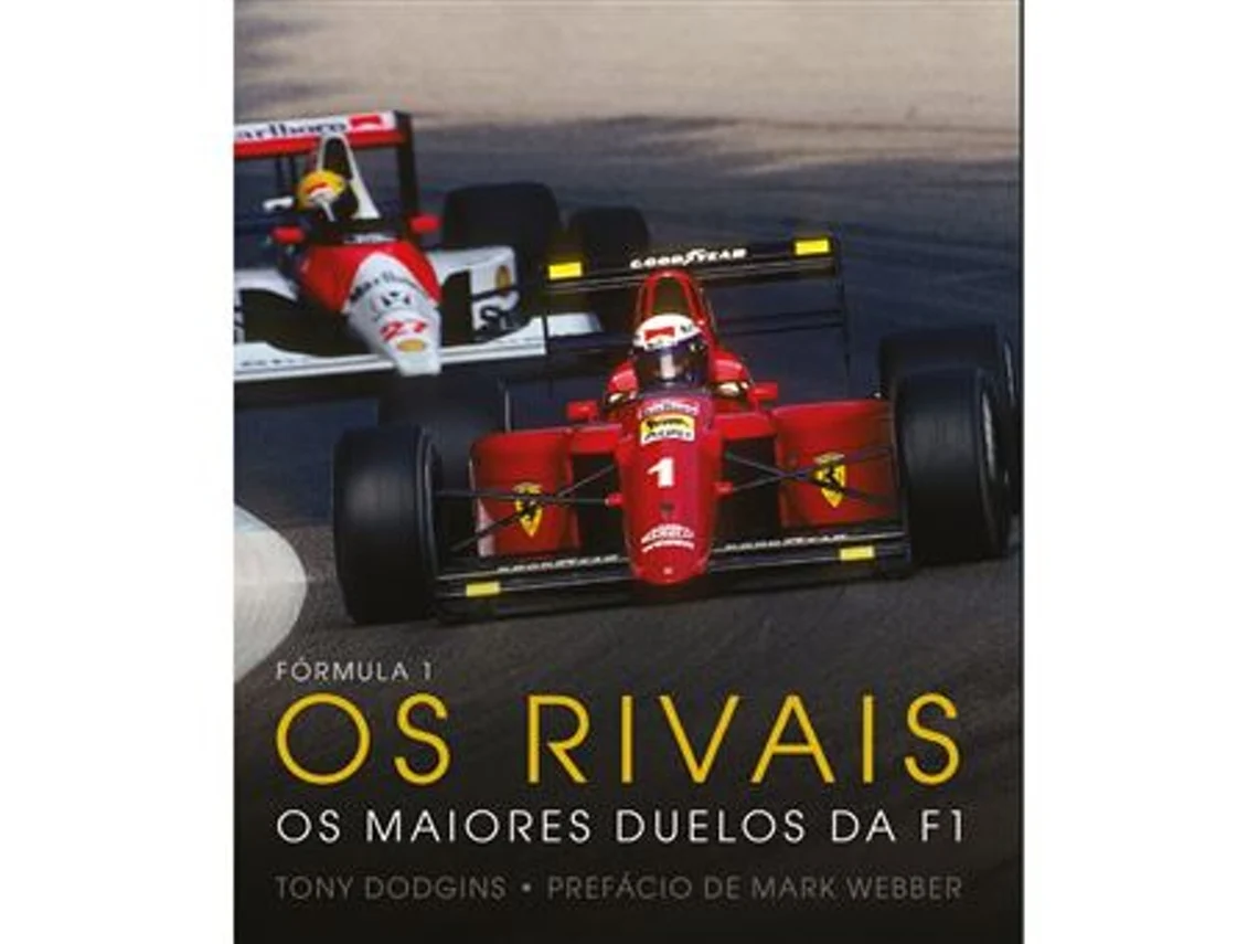Livro Fórmula 1 - Os Rivais os Maiores Duelos da F1 de Tony Dodgins (Português)