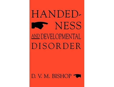 Livro Handedness and Developmental Disorder de D. V. Bishop (Inglês)