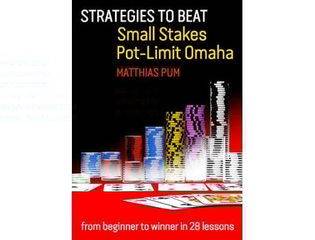 Livro strategies to beat small stakes pot-limit omaha de matthias pum (inglês)