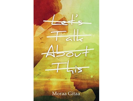 Livro Lets Talk About This de Moraa Gitaa (Inglês)