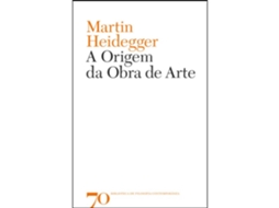 A Origem Da Obra De Arte De Martin Heidegger