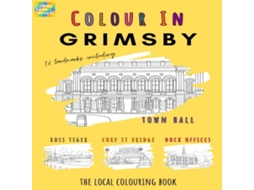 Livro Grimsby Colouring Book de Colour Your Streets (Inglês)