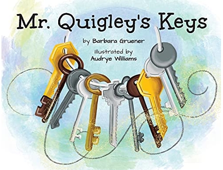 Livro Mr Quigleys Keys Moms Choice Award Winner de Barbara Gruener (Inglês)
