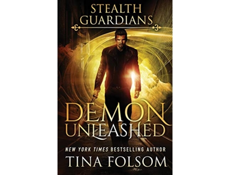 Livro Demon Unleashed Stealth Guardians de Tina Folsom (Inglês)