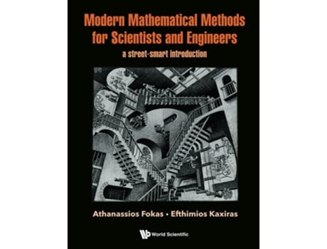 Livro Modern Mathematical Methods For Scientists And Engineers A Street-smart Introduction de Athanassios Fokas e Efthimios Kaxiras (Inglês)
