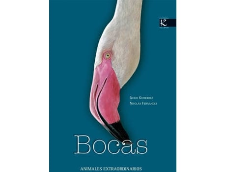 Livro Bocas. Animales Extraordinarios de Nicolás Fernández, Xulio Gutiérrez (Espanhol)