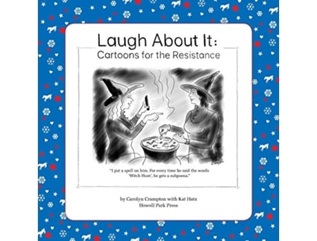 Livro Laugh About It Cartoons for the Resistance de Carolyn Ritchie Crampton (Inglês)