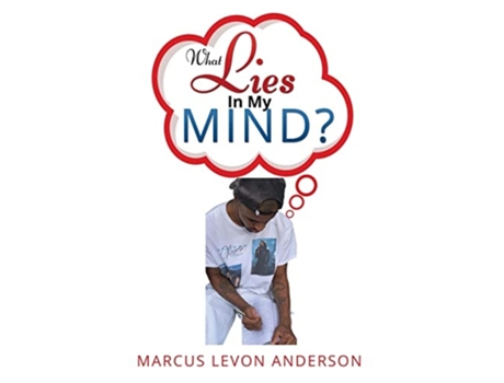Livro What Lies In My Mind De Marcus Levon Anderson (inglês)