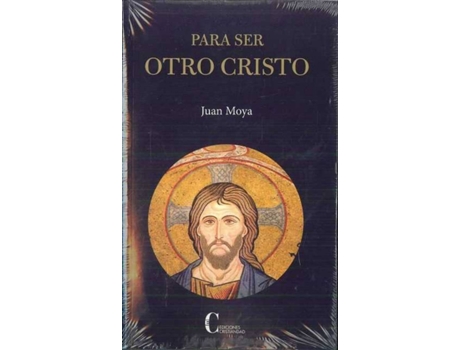 Livro Para Ser Otro Cristo de Juan Moya (Espanhol)